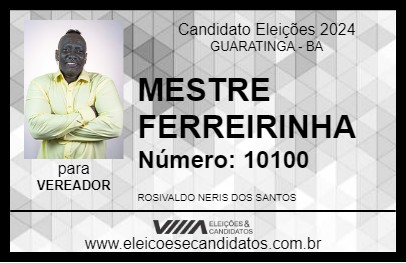 Candidato MESTRE FERREIRINHA 2024 - GUARATINGA - Eleições