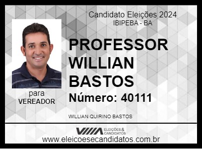 Candidato PROFESSOR WILLIAN BASTOS 2024 - IBIPEBA - Eleições