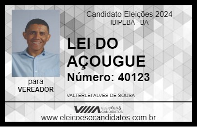 Candidato LEI DO AÇOUGUE 2024 - IBIPEBA - Eleições