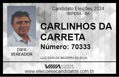 Candidato CARLINHOS DA CARRETA 2024 - IBIPEBA - Eleições