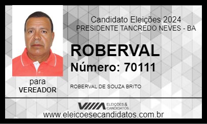 Candidato ROBERVAL 2024 - PRESIDENTE TANCREDO NEVES - Eleições