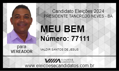 Candidato MEU BEM 2024 - PRESIDENTE TANCREDO NEVES - Eleições