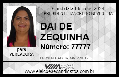 Candidato DAI DE ZEQUINHA 2024 - PRESIDENTE TANCREDO NEVES - Eleições