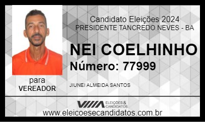 Candidato NEI COELHINHO 2024 - PRESIDENTE TANCREDO NEVES - Eleições