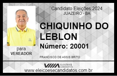 Candidato CHIQUINHO DO LEBLON 2024 - JUAZEIRO - Eleições