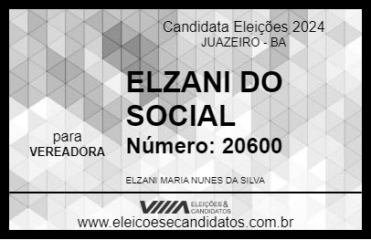 Candidato ELZANI DO SOCIAL 2024 - JUAZEIRO - Eleições