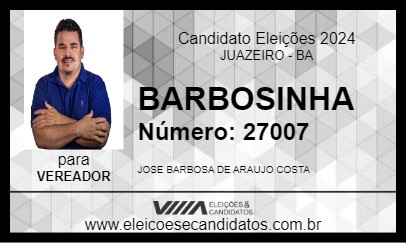 Candidato BARBOSINHA 2024 - JUAZEIRO - Eleições