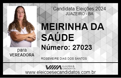 Candidato MEIRINHA DA SAÚDE 2024 - JUAZEIRO - Eleições