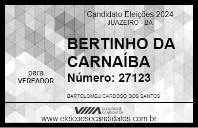 Candidato BERTINHO DA CARNAÍBA 2024 - JUAZEIRO - Eleições