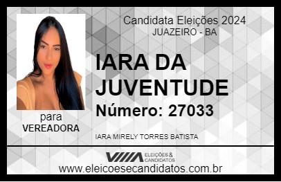 Candidato IARA DA JUVENTUDE 2024 - JUAZEIRO - Eleições