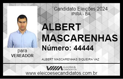 Candidato ALBERT MASCARENHAS 2024 - IPIRÁ - Eleições