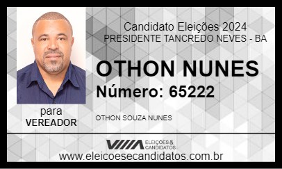 Candidato OTHON NUNES 2024 - PRESIDENTE TANCREDO NEVES - Eleições