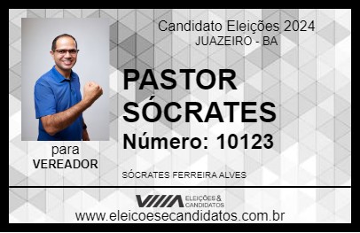 Candidato PASTOR SÓCRATES 2024 - JUAZEIRO - Eleições