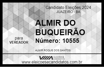 Candidato ALMIR DO BUQUEIRÃO 2024 - JUAZEIRO - Eleições