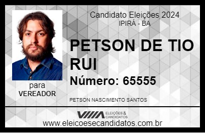 Candidato PETSON DE TIO RUI 2024 - IPIRÁ - Eleições