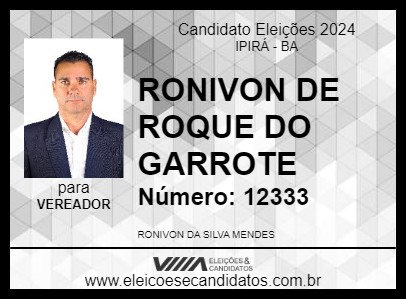 Candidato RONIVON DE ROQUE DO GARROTE 2024 - IPIRÁ - Eleições