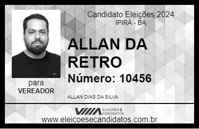 Candidato ALLAN DA RETRO 2024 - IPIRÁ - Eleições