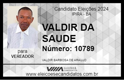 Candidato VALDIR DA SAUDE 2024 - IPIRÁ - Eleições