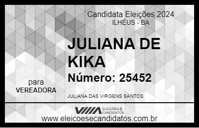 Candidato JULIANA DE KIKA 2024 - ILHÉUS - Eleições