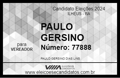 Candidato PAULO GERSINO 2024 - ILHÉUS - Eleições