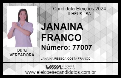 Candidato JANAINA FRANCO 2024 - ILHÉUS - Eleições