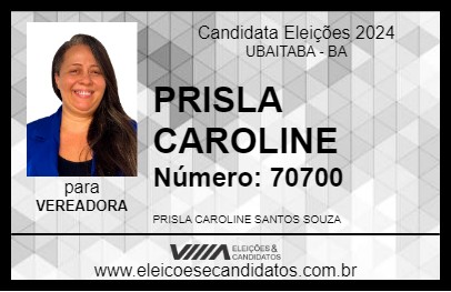 Candidato PRISLA CAROLINE 2024 - UBAITABA - Eleições