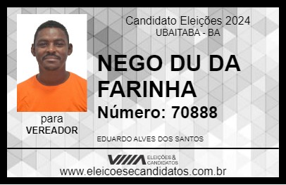 Candidato NEGO DU DA FARINHA 2024 - UBAITABA - Eleições