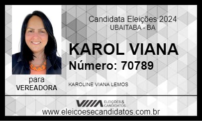 Candidato KAROL VIANA 2024 - UBAITABA - Eleições