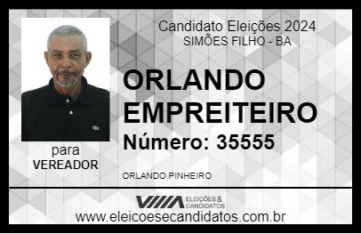 Candidato ORLANDO EMPREITEIRO 2024 - SIMÕES FILHO - Eleições