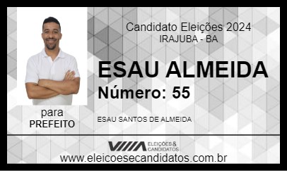 Candidato ESAU ALMEIDA 2024 - IRAJUBA - Eleições