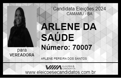 Candidato ARLENE DA SAÚDE 2024 - CAMAMU - Eleições