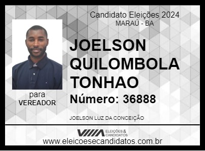 Candidato JOELSON QUILOMBOLA TONHAO 2024 - MARAÚ - Eleições