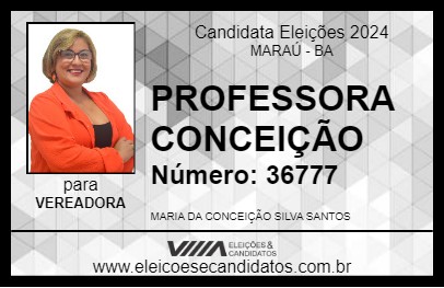 Candidato PROFESSORA CONCEIÇÃO 2024 - MARAÚ - Eleições