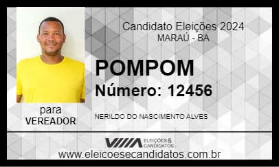 Candidato POMPOM 2024 - MARAÚ - Eleições