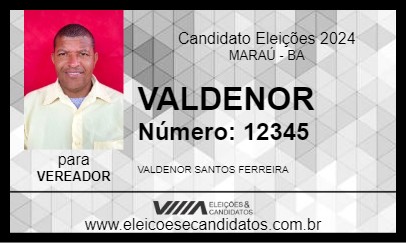 Candidato VALDENOR 2024 - MARAÚ - Eleições