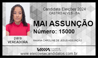 Candidato MAI ASSUNÇÃO 2024 - CASTRO ALVES - Eleições