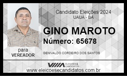 Candidato GINO MAROTO 2024 - UAUÁ - Eleições