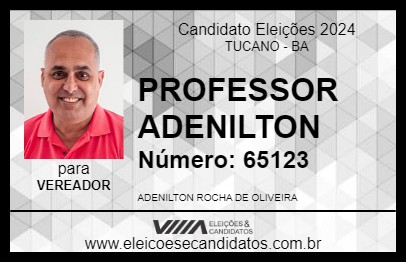 Candidato PROFESSOR ADENILTON 2024 - TUCANO - Eleições