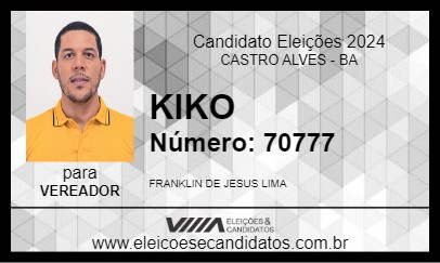 Candidato KIKO 2024 - CASTRO ALVES - Eleições