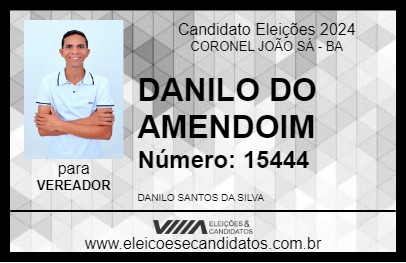 Candidato DANILO DO AMENDOIM 2024 - CORONEL JOÃO SÁ - Eleições