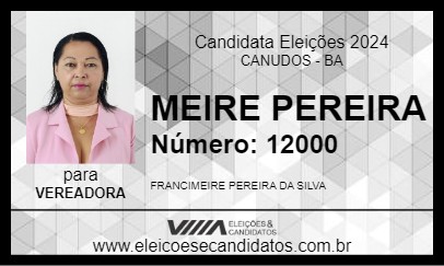 Candidato MEIRE PEREIRA 2024 - CANUDOS - Eleições