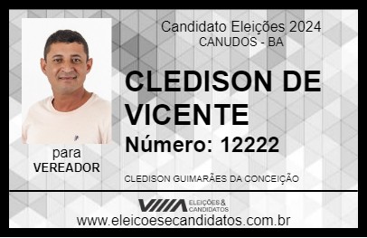 Candidato CLEDISON DE VICENTE 2024 - CANUDOS - Eleições