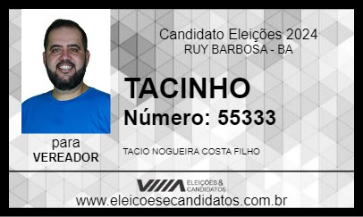 Candidato TACINHO 2024 - RUY BARBOSA - Eleições