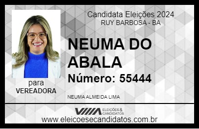 Candidato NEUMA DO ABALA 2024 - RUY BARBOSA - Eleições