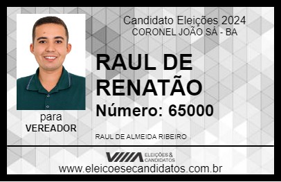 Candidato RAUL DE RENATÃO 2024 - CORONEL JOÃO SÁ - Eleições