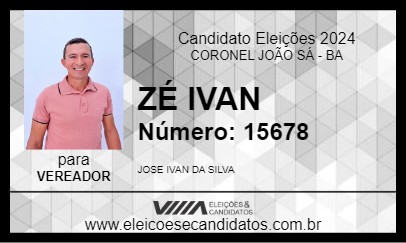 Candidato ZÉ IVAN 2024 - CORONEL JOÃO SÁ - Eleições