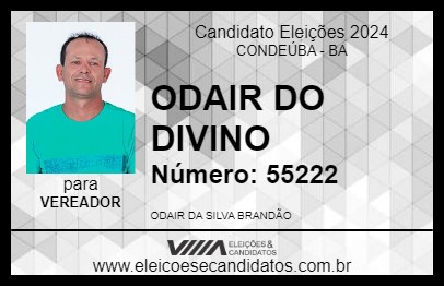 Candidato ODAIR DO DIVINO 2024 - CONDEÚBA - Eleições