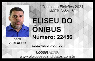 Candidato ELISEU DO ÔNIBUS 2024 - MORTUGABA - Eleições