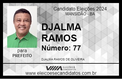 Candidato DJALMA RAMOS 2024 - MANSIDÃO - Eleições