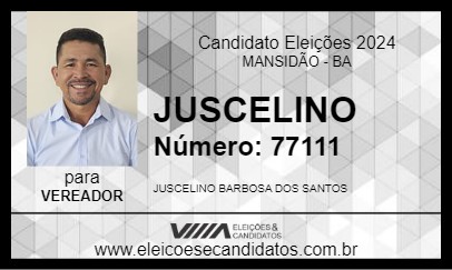 Candidato JUSCELINO 2024 - MANSIDÃO - Eleições